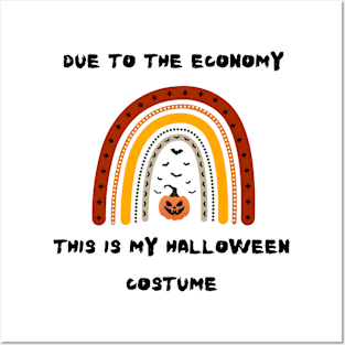 Due to the economy this is my Halloween costume Posters and Art